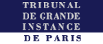 Tribunal de Grande instance de Paris